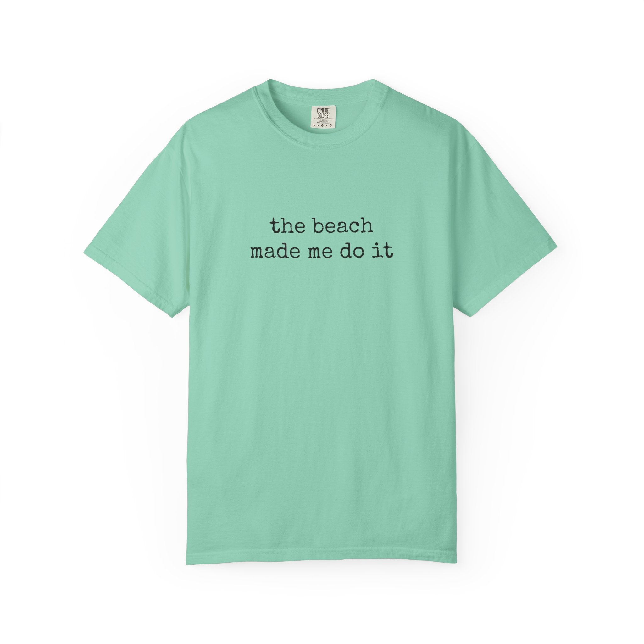 Beach made me T-Shirt T2D106BW