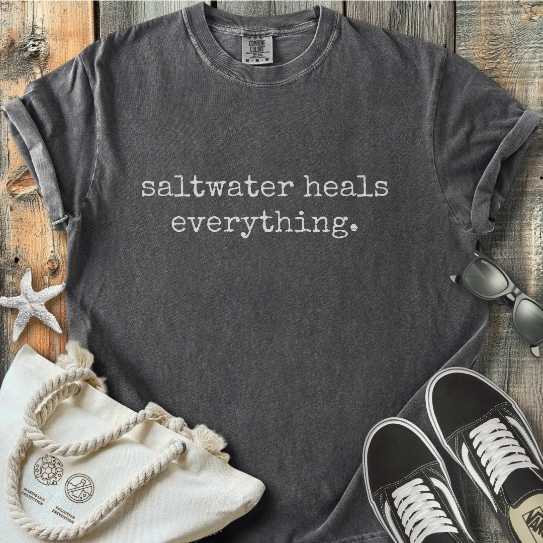 Saltwater heals T-Shirt T2D7BW